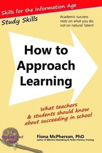 Produktbild: How to Approach Learning: What teachers and students should know about succeeding in school (Study Skills)