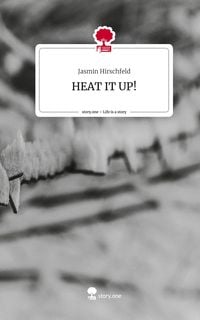 Produktbild: HEAT IT UP!. Life is a Story - story.one