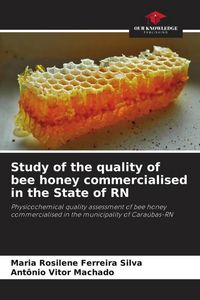 Produktbild: Study of the quality of bee honey commercialised in the State of RN