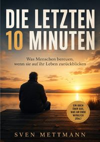 Produktbild: Die letzten 10 Minuten