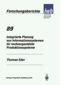 Produktbild: Integrierte Planung von Informationssystemen f&uuml;r rechnergest&uuml;tzte Produktionssysteme