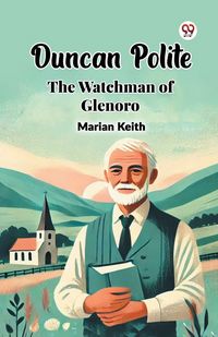 Produktbild: Duncan Polite The Watchman of Glenoro