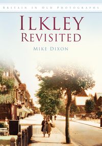 Produktbild: Dixon, M: Ilkley Revisited