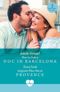 Produktbild: How To Date A Doc In Barcelona / Surgeon's Plus-One In Provence