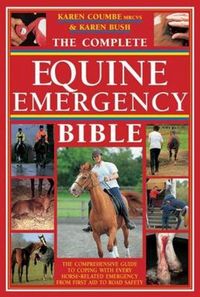 Produktbild: Coumbe, K: Complete Equine Emergency Bible