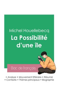 Bild vom Artikel Réussir son Bac de français 2023 : Analyse de La Possibilité d'une île de Michel Houellebecq vom Autor Michel Houellebecq