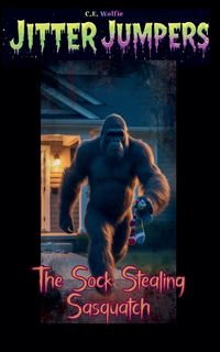 Produktbild: The Sock Stealing Sasquatch