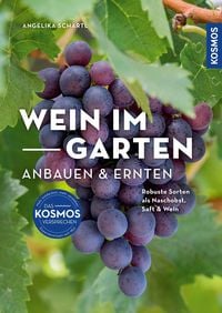 Produktbild: Wein im Garten anbauen & ernten