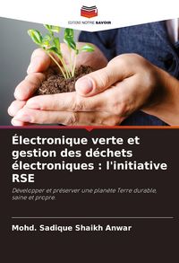 Produktbild: &Eacute;lectronique verte et gestion des d&eacute;chets &eacute;lectroniques : l'initiative RSE