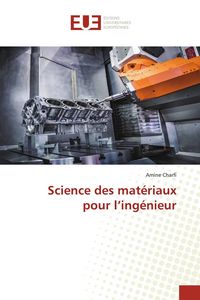 Produktbild: Science des mat&eacute;riaux pour l'ing&eacute;nieur