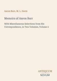 Produktbild: Memoirs of Aaron Burr