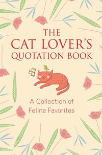 Produktbild: The Cat Lover's Quotation Book