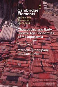 Produktbild: Chalcolithic and Early Bronze Age Economies of Mesopotamia