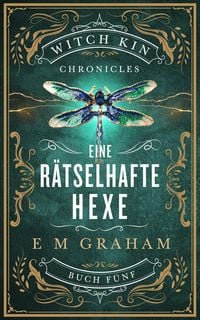Produktbild: Eine R&auml;tselhafte Hexe (Witch Kin Chronicles (Deutsche &Uuml;bersetzung, #5)