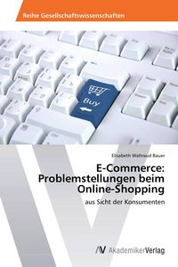 Produktbild: E-Commerce: Problemstellungen beim Online-Shopping