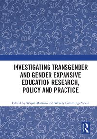 Produktbild: Investigating Transgender and Gender Expansive Education Research, Policy and Practice
