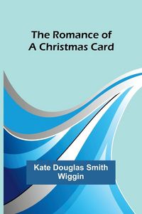 Produktbild: The Romance of a Christmas Card