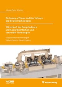 Produktbild: Dictionary of Steam and Gas Turbines and Related Technologies // W&ouml;rterbuch der Dampfturbinen- und Gasturbinentechnik und verwandte Technologien