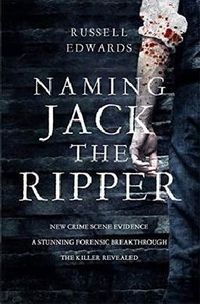 Produktbild: Edwards, R: Naming Jack the Ripper