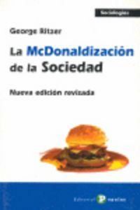 Produktbild: La McDonaldizaci&oacute;n de la sociedad : nueva edici&oacute;n revisada