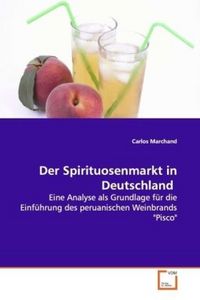 Produktbild: Marchand, C: Der Spirituosenmarkt in Deutschland