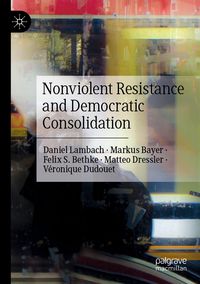 Produktbild: Nonviolent Resistance and Democratic Consolidation