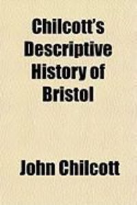 Produktbild: Chilcott's Descriptive History of Bristol
