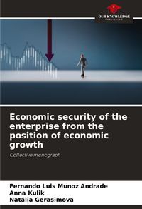 Produktbild: Economic security of the enterprise from the position of economic growth
