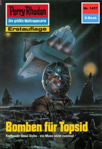 Produktbild: Perry Rhodan 1457: Bomben f&uuml;r Topsid
