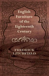 Produktbild: English Furniture of the Eighteenth Century
