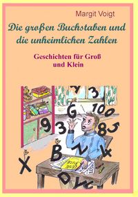 Produktbild: Die gro&szlig;en Buchstaben und die unheimlichen Zahlen