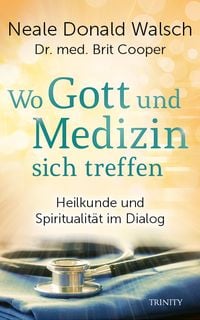 Produktbild: Wo Gott und Medizin sich treffen