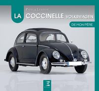 Produktbild: La Coccinelle VW de mon p&egrave;re