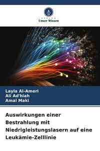 Produktbild: Auswirkungen einer Bestrahlung mit Niedrigleistungslasern auf eine Leuk&auml;mie-Zelllinie