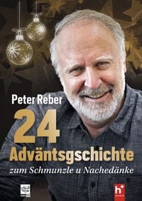 Produktbild: 24 Adv&auml;ntsgschichte zum Schmunzle u Nached&auml;nke