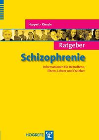 Bild vom Artikel Ratgeber Schizophrenie. Informationen für Betroffene, Eltern, Lehrer und Erzieher vom Autor R. Huppert