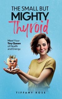 Produktbild: The Small but Mighty Thyroid