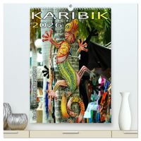 Produktbild: Karibik - Eindr&uuml;cke einer Kreuzfahrt (hochwertiger Premium Wandkalender 2026 DIN A2 hoch), Kunstdruck in Hochglanz