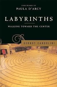 Produktbild: Labyrinths Walking Toward the Center