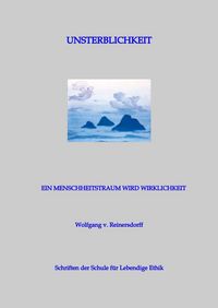 Produktbild: Unsterblichkeit - Ein Menschheitstraum wird Wirklichkeit