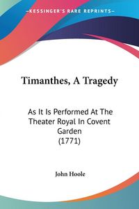 Produktbild: Timanthes, A Tragedy