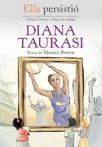 Produktbild: Ella Persisti&oacute; Diana Taurasi / She Persisted: Diana Taurasi