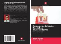 Produktbild: Terapias de Extra&ccedil;&atilde;o Parcial em Implantodontia