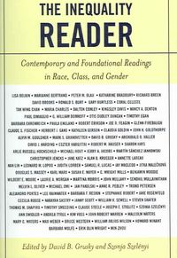 Produktbild: The Inequality Reader: Contemporary and Foundational Readings in Race, Class, and Gender