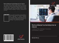 Produktbild: Komunikacja humanistyczna w nauce