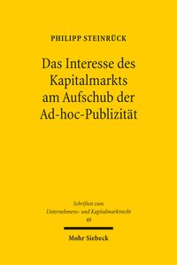 Produktbild: Das Interesse des Kapitalmarkts am Aufschub der Ad-hoc-Publizit&auml;t