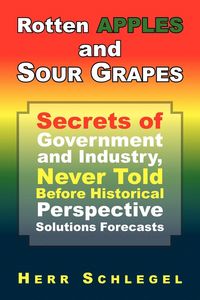 Produktbild: Rotten Apples and Sour Grapes