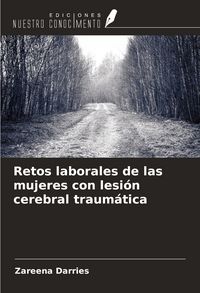 Produktbild: Retos laborales de las mujeres con lesi&oacute;n cerebral traum&aacute;tica