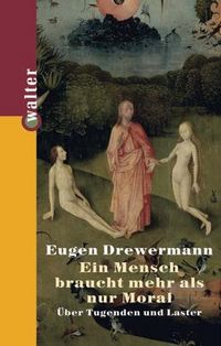 Produktbild: Ein Mensch braucht mehr als nur Moral