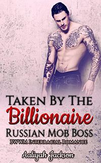 Produktbild: Taken By The Billionaire Russian Mob Boss